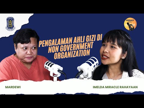 Pengalaman Ahli Gizi di NGO | PERSAGI Kabupaten Aceh Barat Daya PODCAST Eps. 15